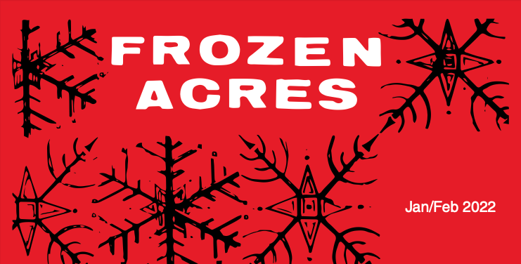 You are currently viewing Frozen Acres – 2022 January/February