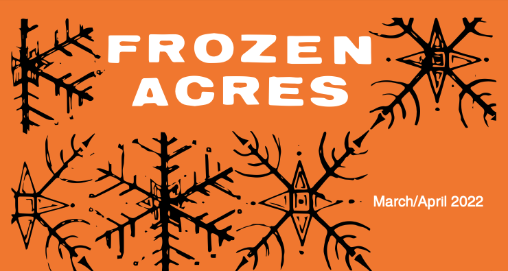 You are currently viewing Frozen Acres – 2022 March/April