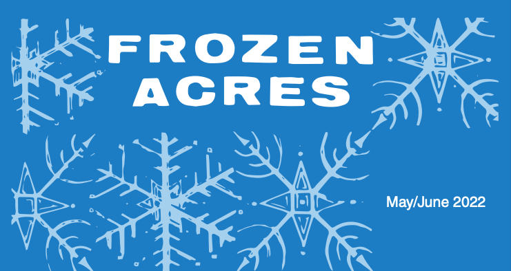 You are currently viewing Frozen Acres – 2022 May/June